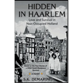 Hidden in Haarlem - Love and Survival in Nazi-Occupied Holland - Paperback