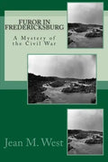 Furor in Fredericksburg: A Mystery of the Civil War - Paperback