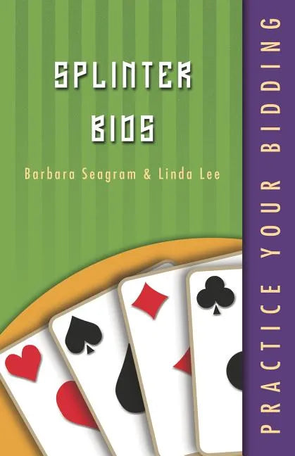 Practice Your Bidding: Splinter Bids - Paperback