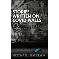 Stories Written On COVID Walls - Paperback