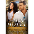 The Love Hotel: A Billionaire BWWM Love Story - Paperback