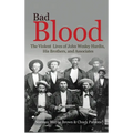 Bad Blood: The Violent Lives of John Wesley Hardin, His Brothers, and Associates - Hardcover