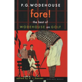 Fore!: The Best of Wodehouse on Golf - Paperback