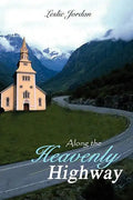Along the Heavenly Highway - Paperback