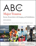 ABC of Major Trauma: Rescue, Resuscitation with Imaging, and Rehabilitation - Paperback
