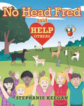 No Head Fred Said: Help Others - Paperback