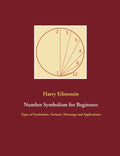 Number Symbolism for Beginners: Types of Symbolism, Variants, Meanings and Applications - Paperback