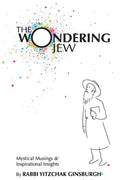The Wondering Jew: Mystical Musings & Inspirational Insights - Paperback
