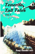 Tenerife Tall Tales: Set In and around this magical Spanish Island. - Paperback