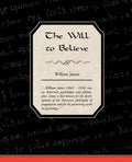 The Will to Believe - Paperback