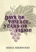Days of Vintage, Years of Vision - Hardcover