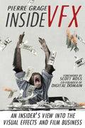 Inside VFX: An Insider's View Into The Visual Effects And Film Business - Paperback