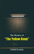 The Mystery of "The Yellow Room" - Paperback
