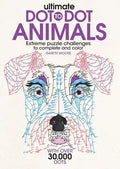 Ultimate Dot-To-Dot Animals: Extreme Puzzle Challenges to Complete and Color - Paperback