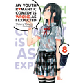 My Youth Romantic Comedy Is Wrong, as I Expected, Vol. 8 (Light Novel): Volume 8 - Paperback