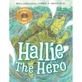 Hallie the Hero: A Children's Book About Survival, Wildfires, and a Mother Turtle's Love - Paperback