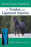 Howell Equine Handbook of Tendon and Ligament Injuries - Hardcover