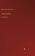 Vailima Letters: in large print - Hardcover