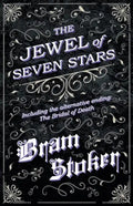 The Jewel of Seven Stars - Including the alternative ending: The Bridal of Death - Paperback