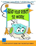 Send Your Robot to Work: A Coding & Coloring Book for the Botley Robot - Paperback