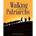 Walking with the Patriarchs - Paperback
