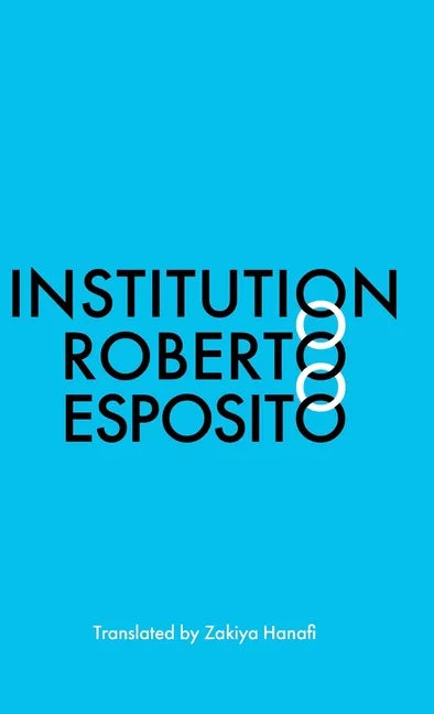 Institution - Hardcover