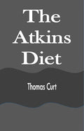 The Atkins Diet - Paperback