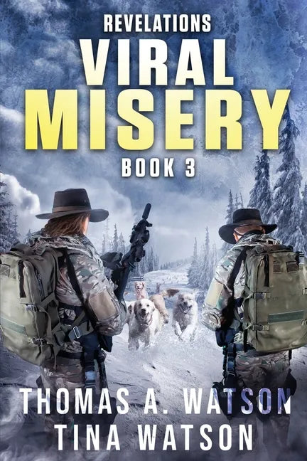Viral Misery: Revelations- A Pandemic Thriller- Book 3 - Paperback