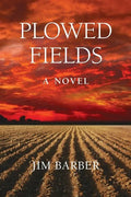 Plowed Fields - Paperback