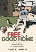 Free to a Good Home - Hardcover