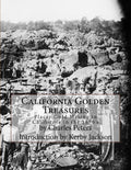 California Golden Treasures: Placer Gold Mining in California in the 1850's - Paperback