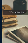 When We Met - Paperback