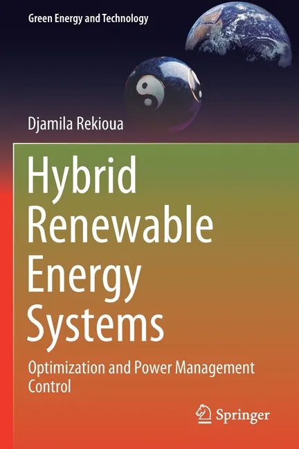 Hybrid Renewable Energy Systems: Optimization and Power Management Control - Paperback