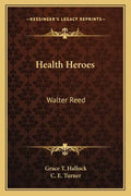 Health Heroes: Walter Reed - Paperback