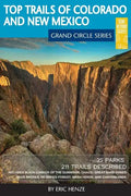 Top Trails of Colorado and New Mexico: Includes Mesa Verde, Chaco, Colorado National Monument, Great Sand Dunes and Black Canyon of the Gunnison Natio - Paperback