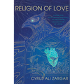 Religion of Love: Sufism and Self-Transformation in the Poetic Imagination of ʿaṭṭār - Paperback