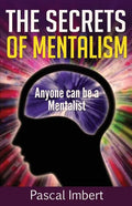 The Secrets of Mentalism: Anyone can be a Mentalist - Paperback