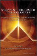 Stepping Through the Stargate: Science, Archaeology and the Military in Stargate SG-1 - Paperback