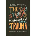The Strange and Curious Guide to Trauma - Paperback