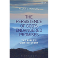 The Persistence of God's Endangered Promises: The Bible's Unified Story - Paperback