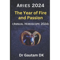 Aries Horoscope 2024: Annual Horoscope 2024 - Paperback