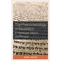The Phenomenology of Revelation in Heidegger, Marion, and Ricoeur - Paperback