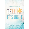 Tell Me It's Right: Alternate Cover - Paperback