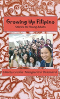 Growing Up Filipino: Stories for Young Adults - Hardcover