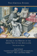 Studies in the History of the Greek Text of the Apocalypse: The Ancient Stems - Paperback