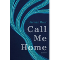 Call Me Home: Poems - Paperback