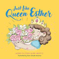 Just Like Queen Esther - Hardcover