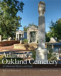 Atlanta's Oakland Cemetery: An Illustrated History and Guide - Paperback