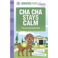 Cha Cha Stays Calm: A Service Dog Graphic Novel - Hardcover