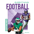 Everything Football - Library Binding